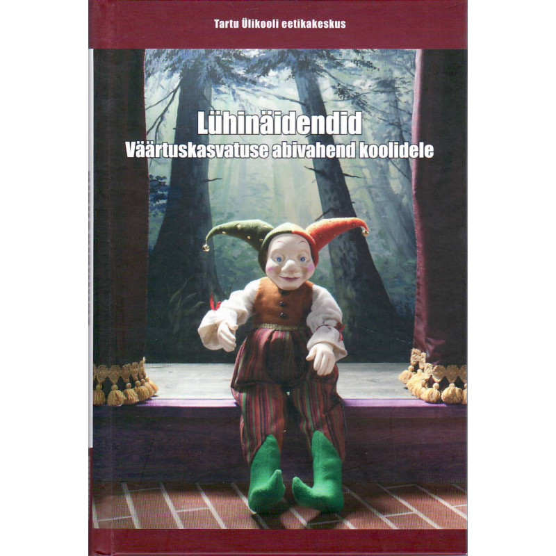 Lühinäidendid. Väärtuskasvatuse abivahend koolidele