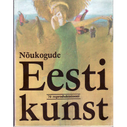 Nõukogude eesti kunst. 70 reproduktsiooni