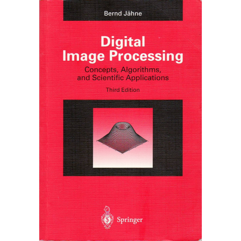 Digital image processing : concepts, algorithms, and scientific applications