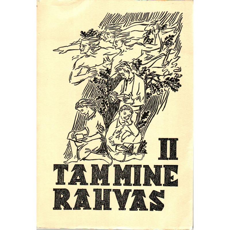 Tammine rahvas. 2. kd. : kaks aastakümmet rahvuslikku tegevus