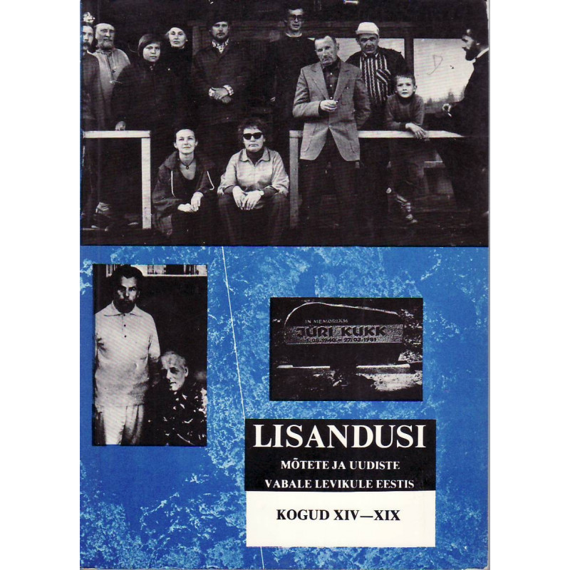 Lisandusi mõtete ja uudiste vabale levikule Eestis. 3. kd. kogud 14-19 : 1982-1984