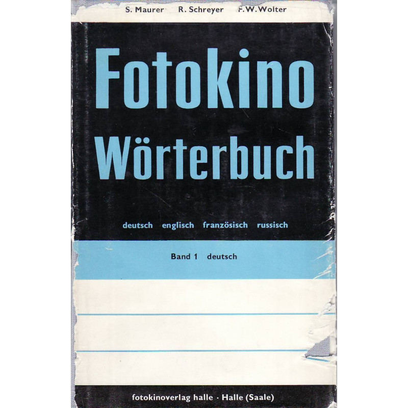 Fotokino Wörterbuch : deutsch, englisch, französisch, russisch. Band 1, Deutsch