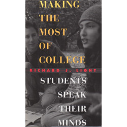 Making the most of college : students speak their minds