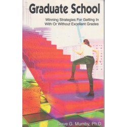 Graduate school: winning strategies for getting in