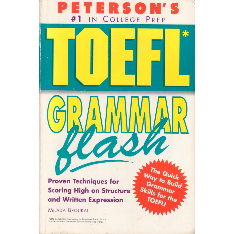 Peterson's TOEFL grammar flash : the quick way to build grammar skills for the TOEFL