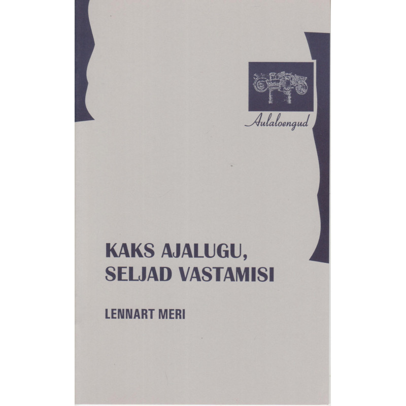 Kaks ajalugu, seljad vastamisi : aulaloeng 14. mail 1996