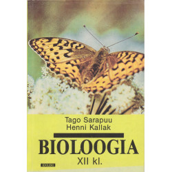 Bioloogia : XII klass : üldbioloogia