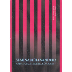 Seminariülesandeid kriminaalmenetlusõigusest