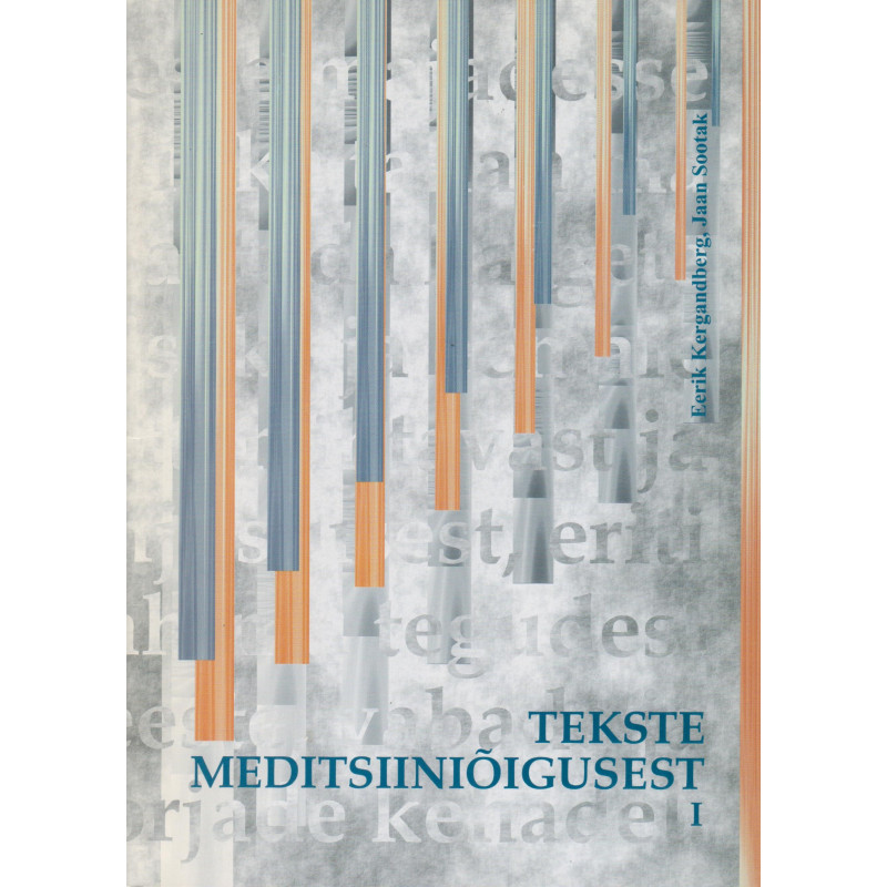 Tekste meditsiiniõigusest. 1, Meditsiinieetika