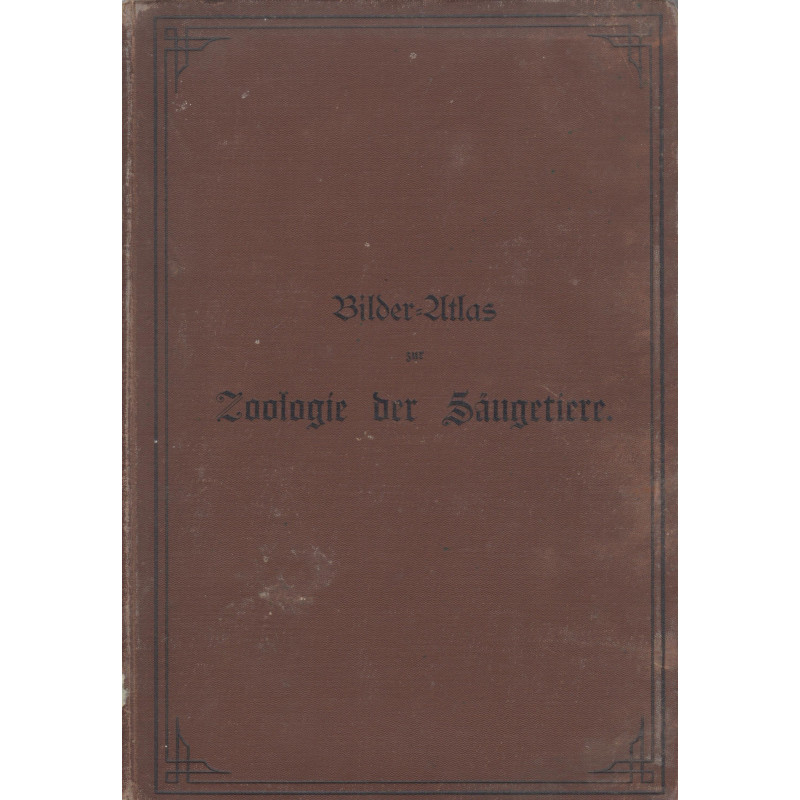 Bilderatlas zur Zoologie der Säugertierre