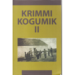 Krimmi kogumik. II : konverentsi "Eestlased XIX-XXI sajandil Krimmis" ettekanded (9.-10. septembril 2004 Simferopolis)