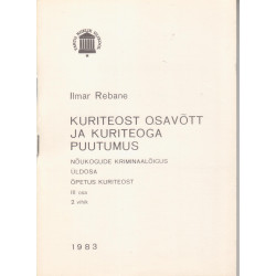 Nõukogude kriminaalõigus. 3.osa., Õpetus kuriteost. 2. vihik, Kuriteost osavõtt ja kuriteoga puutumus : üldosa