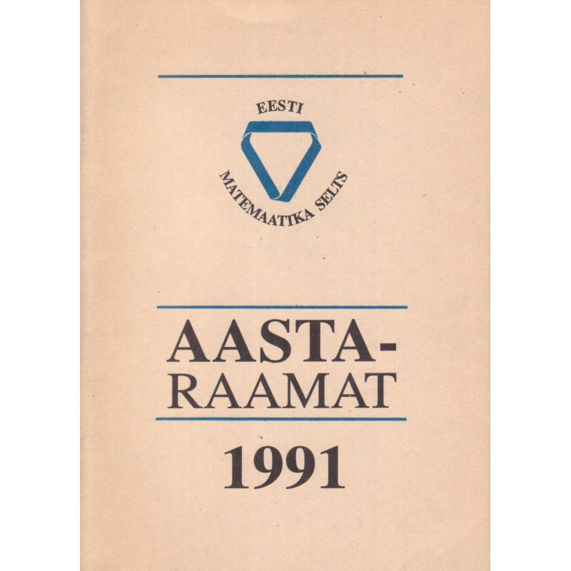 Aastaraamat 1991 : Eesti Matemaatika Selts