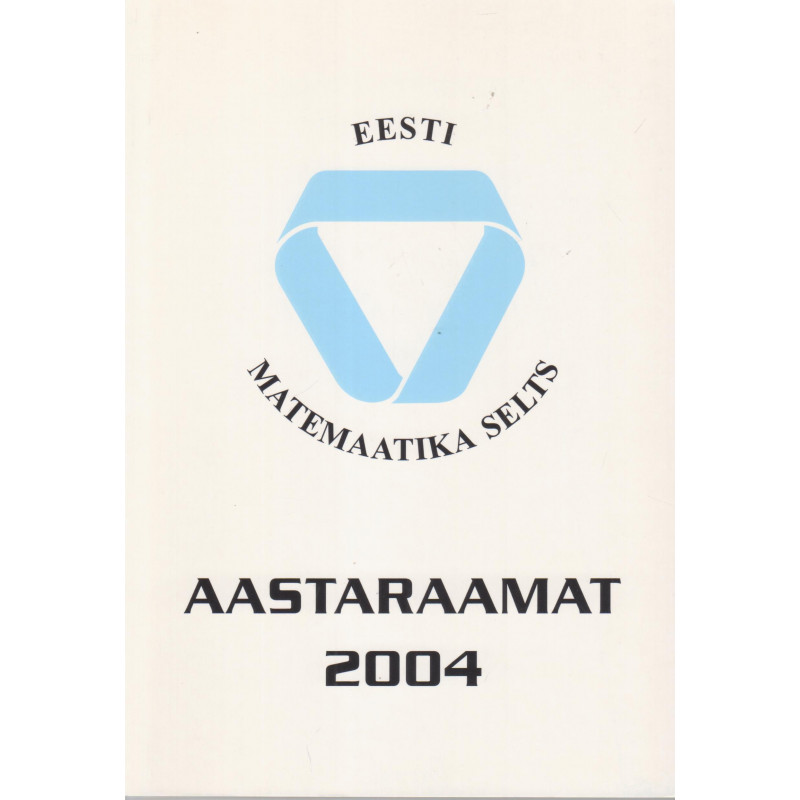 Aastaraamat 2004 : Eesti Matemaatika Selts