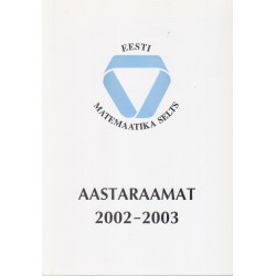 Aastaraamat 2002-2003 : Eesti Matemaatika Selts