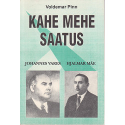 Kahe mehe saatus : Johannes Vares, Hjalmar Mäe