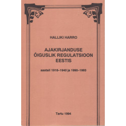 Ajakirjanduse õiguslik regulatsioon Eestis aastail 1918-1940 ja 1990-1993