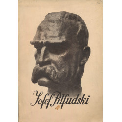 Josef Pilsudski : eine Lebensbeschreibung auf Grund seiner eigenen Schriften