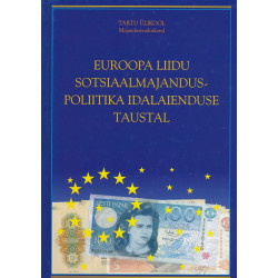 Euroopa Liidu sotsiaalmajanduspoliitika idalaienduse taustal