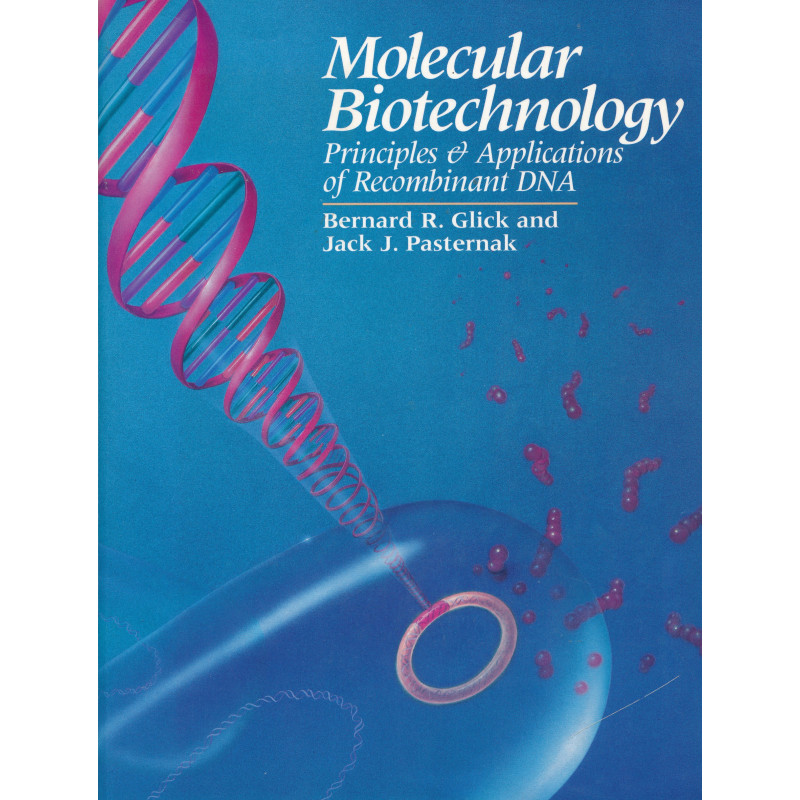 Molecular biotechnology principles and applications of DNA