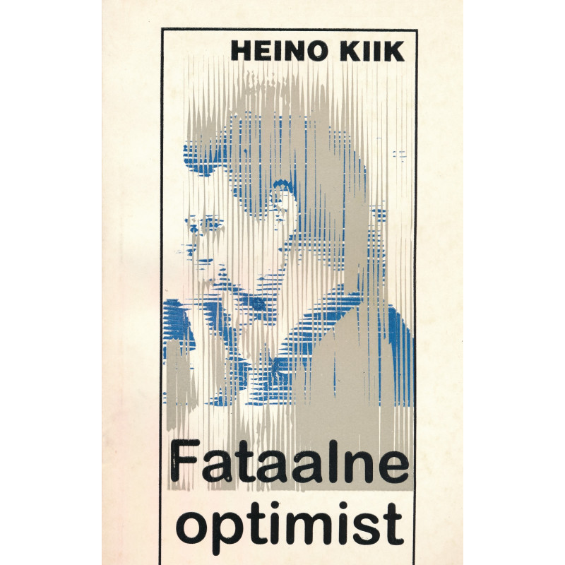 Fataalne optimist : (aasta 1987)