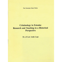 Criminology in Estonia: research and teaching in a historical perspective