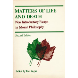 Matters of life and death : new introductory essays in moral philosophy