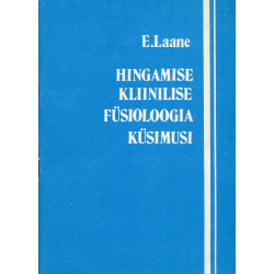 Hingamise kliinilise füsioloogia küsimusi : õppevahend kõrgkoolidele