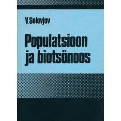 Populatsioon ja biotsönoos / Viktor Solovjov