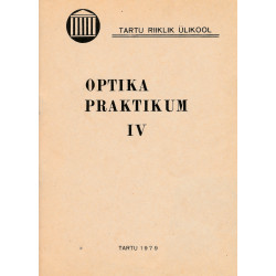 Optika praktikum. IV. Geomeetriline optika. Fotomeetria