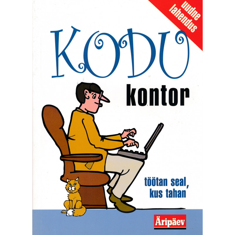 Kodukontor: töötan seal, kus tahan