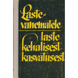 Lastevanematele laste kehalisest kasvatusest