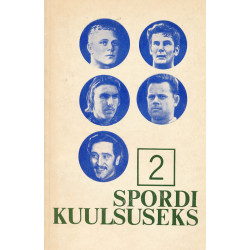 Spordi kuulsuseks. 2