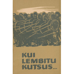 Kui Lembitu kutsus...