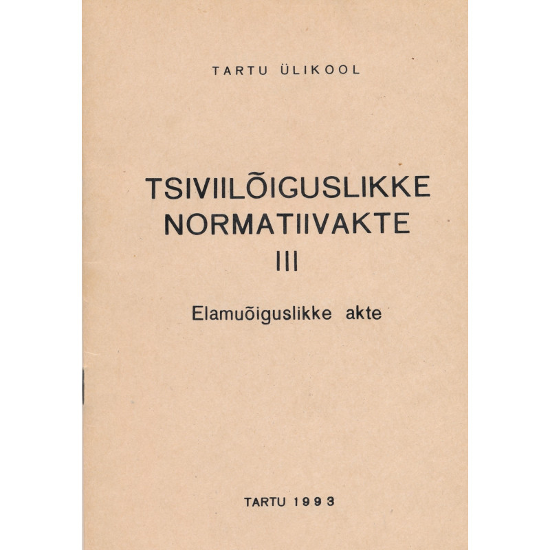 Tsiviilõiguslikke normatiivakte. II, Juriidilised isikud. Rendisuhted. Muud aktid.