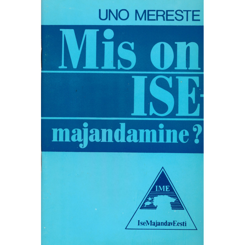 Mis on isemajandamine? : isemajandamisteooria alused